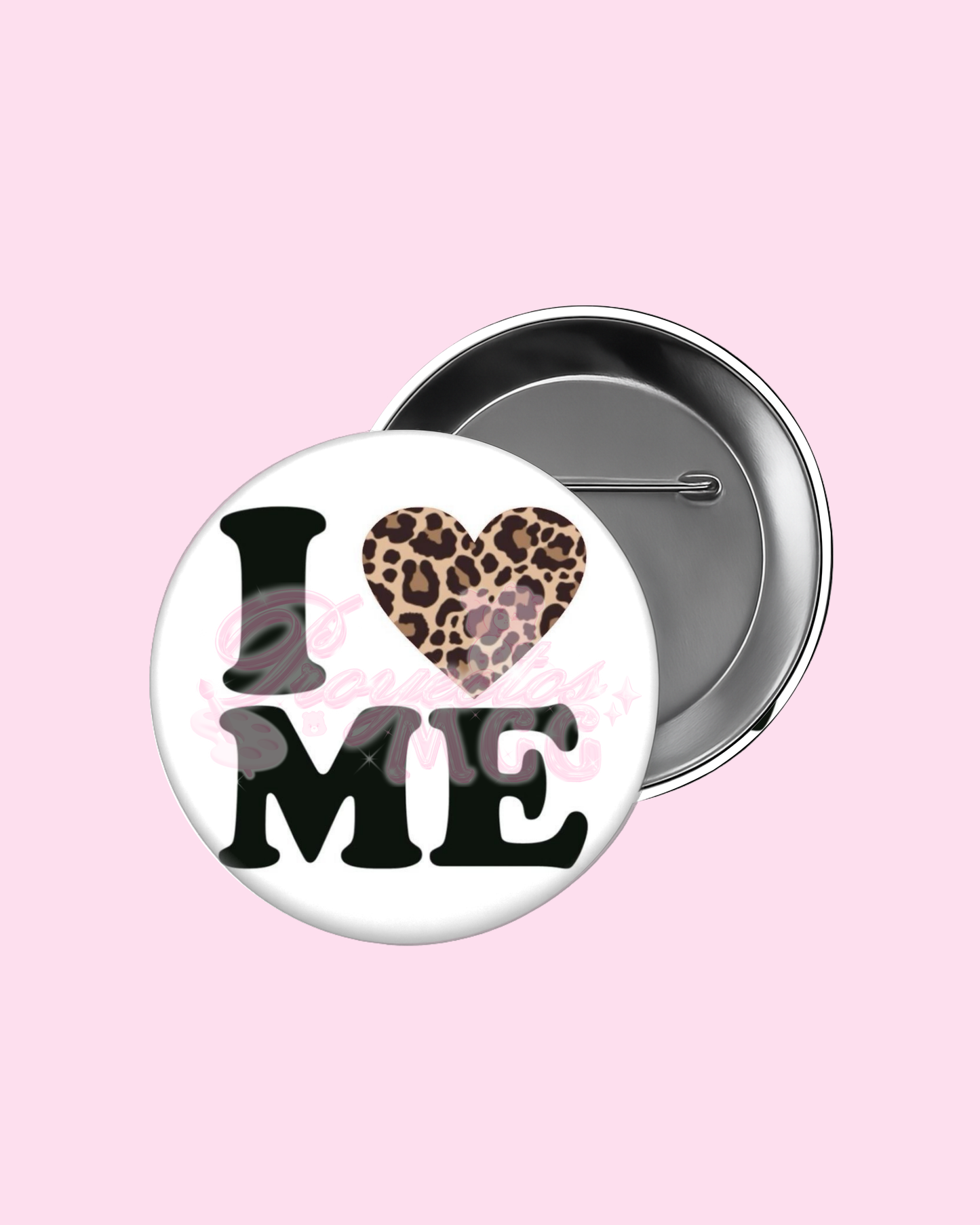 “ I ♥ Me ” Badge Pin