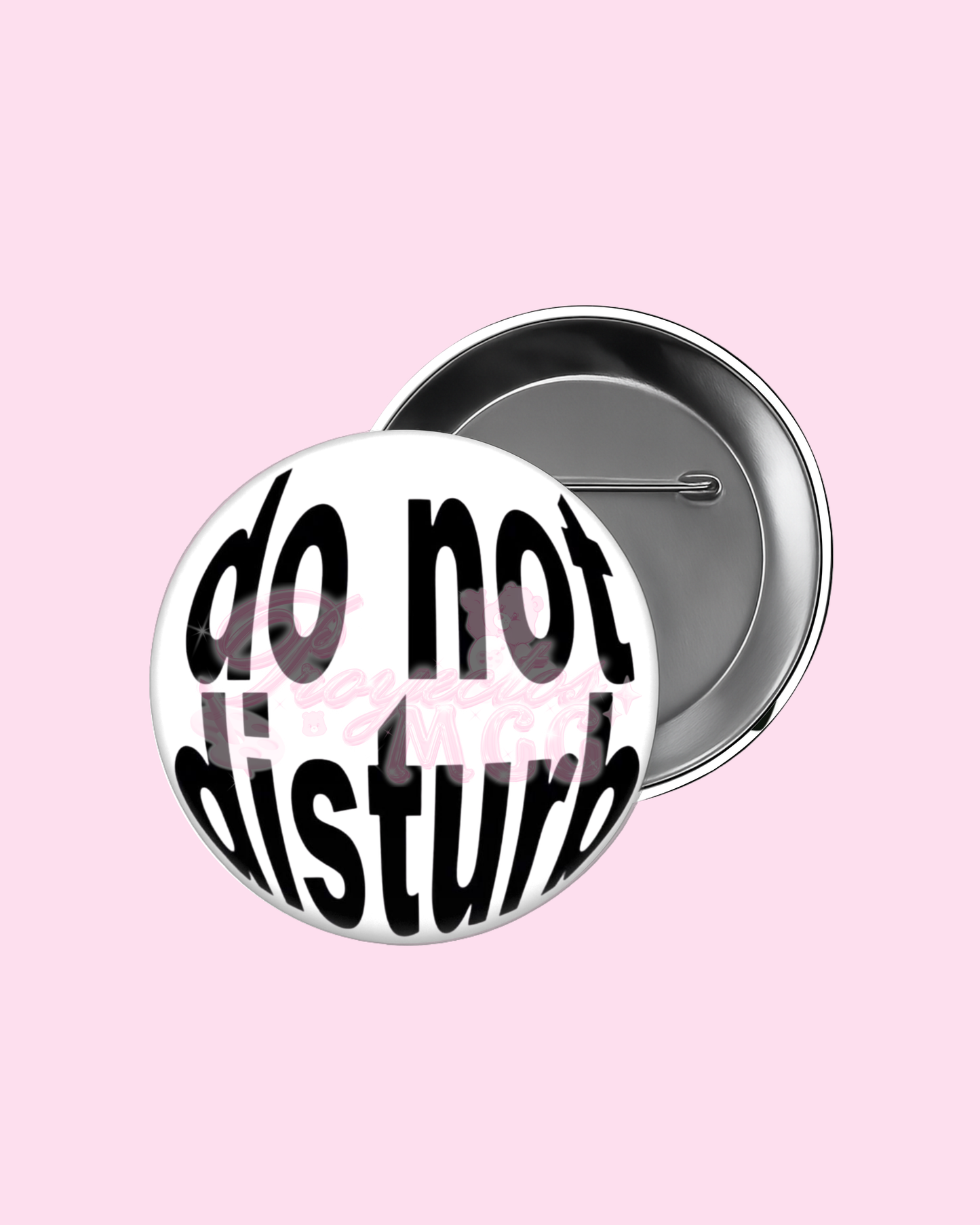 “ Do Not Disturb ” Badge Pin