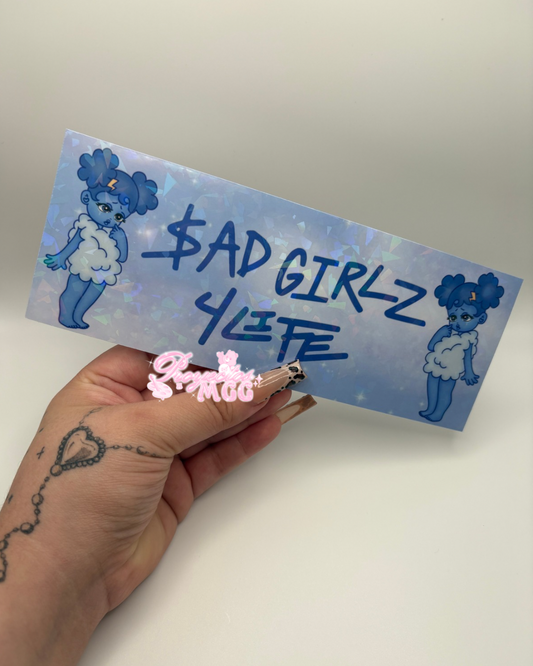 SadGirl 4 Life Holo Car Bumper Decal