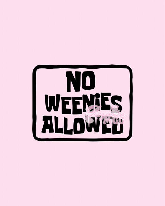No Weenies Allowed Vinyl Car Decal