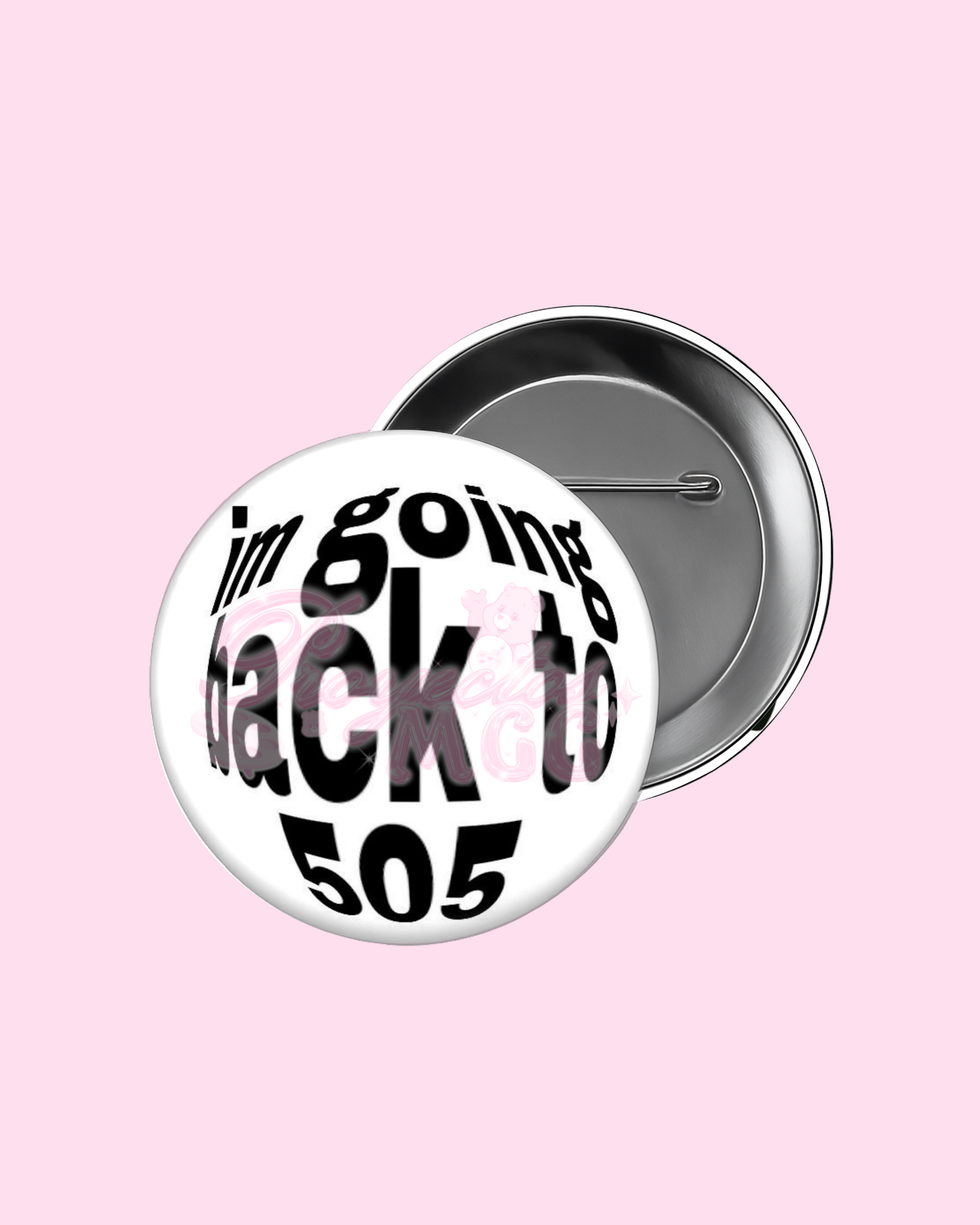 Going Back To 505 Badge Pin